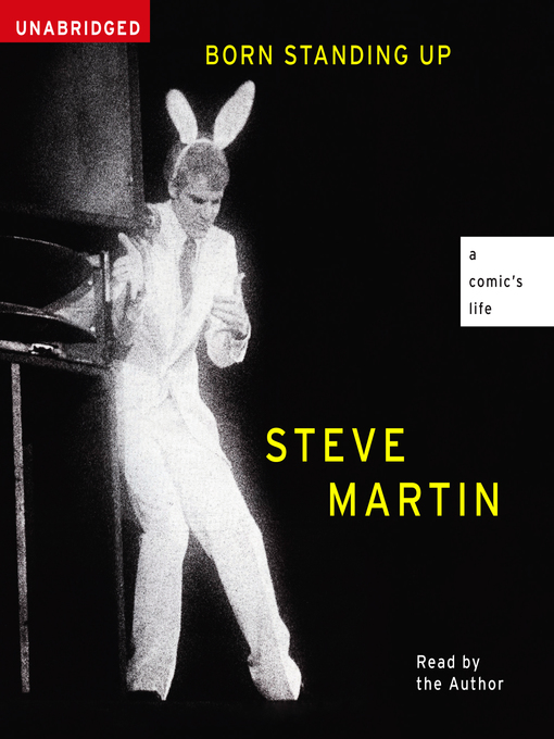 Title details for Born Standing Up by Steve Martin - Available